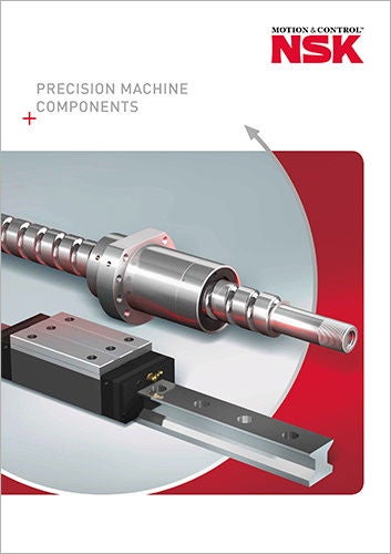 Catalogue Precision Machine Components, Cover NSK Catalogue Precicion Machine Components