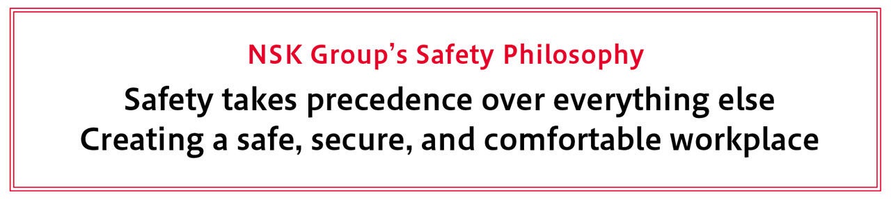 NSK Group’s Safety Philosophy