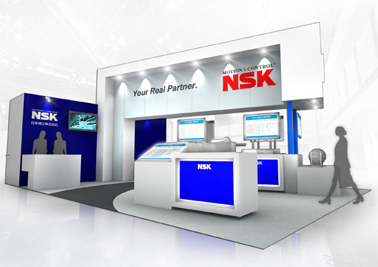 Exhibit theme: Your Real Partner. NSK's Technology - Taking Your Business to the Next Stage